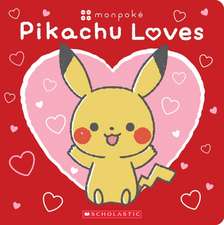 Pikachu Loves (Pokémon: Monpoké Board Book)