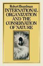 International Organization and the Conservation of Nature