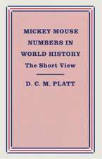 Mickey Mouse Numbers in World History: The Short View