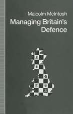 Managing Britain’s Defence