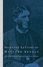 Selected Letters of Matthew Arnold