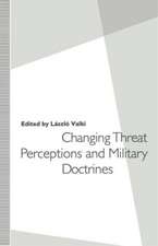 Changing Threat Perceptions and Military Doctrines