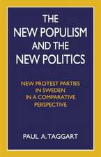 The New Populism and the New Politics: New Protest Parties in Sweden in a Comparative Perspective