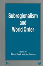 Subregionalism and World Order