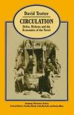 Circulation: Defoe, Dickens, and the Economies of the Novel