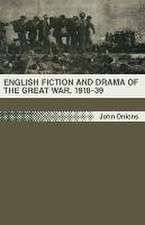 English Fiction and Drama of the Great War, 1918–39