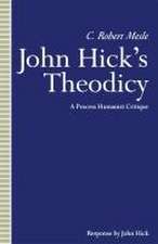 John Hick’s Theodicy: A Process Humanist Critique