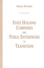 State Holding Companies and Public Enterprises in Transition