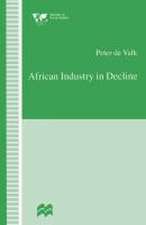 African Industry in Decline: The Case of Textiles in Tanzania in the 1980s