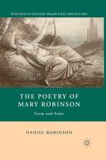 The Poetry of Mary Robinson: Form and Fame