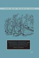 Marriage, Property, and Women's Narratives