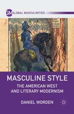 Masculine Style: The American West and Literary Modernism