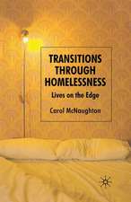 Transitions Through Homelessness: Lives on the Edge