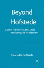 Beyond Hofstede: Culture Frameworks for Global Marketing and Management