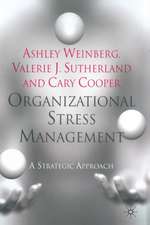 Organizational Stress Management: A Strategic Approach