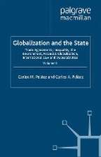 Globalization and the State: Volume II: Trade Agreements, Inequality, the Environment, Financial Globalization, International Law and Vulnerabilities