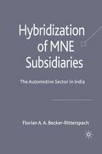 Hybridization of MNE Subsidiaries: The Automotive Sector in India