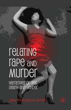 Relating Rape and Murder: Narratives of Sex, Death and Gender