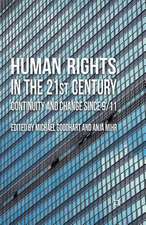 Human Rights in the 21st Century: Continuity and Change since 9/11