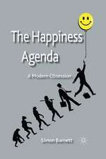 The Happiness Agenda: A Modern Obsession