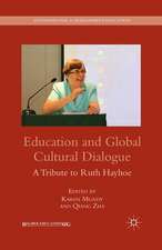 Education and Global Cultural Dialogue: A Tribute to Ruth Hayhoe