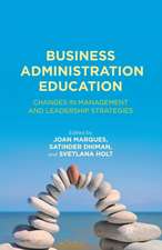 Business Administration Education: Changes in Management and Leadership Strategies