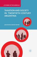 Taxation and Society in Twentieth-Century Argentina