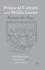 Political Culture and Media Genre: Beyond the News