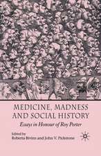 Medicine, Madness and Social History: Essays in Honour of Roy Porter