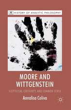 Moore and Wittgenstein: Scepticism, Certainty and Common Sense