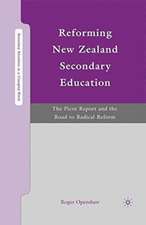 Reforming New Zealand Secondary Education: The Picot Report and the Road to Radical Reform