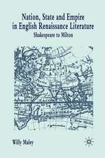 Nation, State and Empire in English Renaissance Literature: Shakespeare to Milton