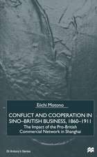 Conflict and Cooperation in Sino-British Business, 1860–1911: The Impact of the Pro-British Commercial Network in Shanghai