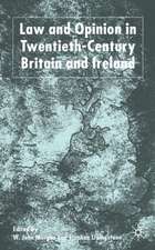 Law and Opinion in Twentieth-Century Britain and Ireland