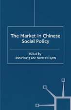 The Market in Chinese Social Policy