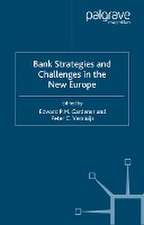 Bank Strategies and Challenges in the New Europe