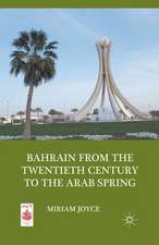 Bahrain from the Twentieth Century to the Arab Spring