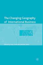 The Changing Geography of International Business