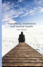 Masculinity, Meditation and Mental Health