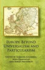 Europe Beyond Universalism and Particularism