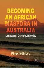 Becoming an African Diaspora in Australia: Language, Culture, Identity