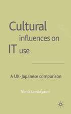 Cultural Influences on IT Use: A UK - Japanese Comparison