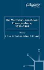 The Macmillan-Eisenhower Correspondence, 1957-69