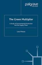 The Green Multiplier: A Study of Environmental Protection and the Supply Chain