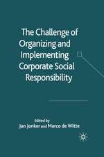 The Challenge of Organising and Implementing Corporate Social Responsibility