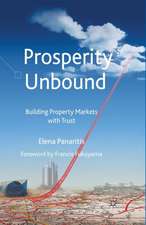 Prosperity Unbound: Building Property Markets With Trust