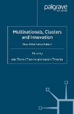 Multinationals, Clusters and Innovation: Does Public Policy Matter?