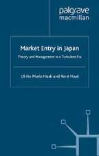 Market Entry in Japan: Theory and Management in a Turbulent Era