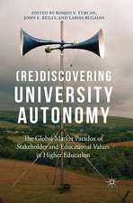 (Re)Discovering University Autonomy: The Global Market Paradox of Stakeholder and Educational Values in Higher Education