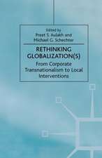 Rethinking Globalization(S): From Corporate Transnationalism to Local Interventions